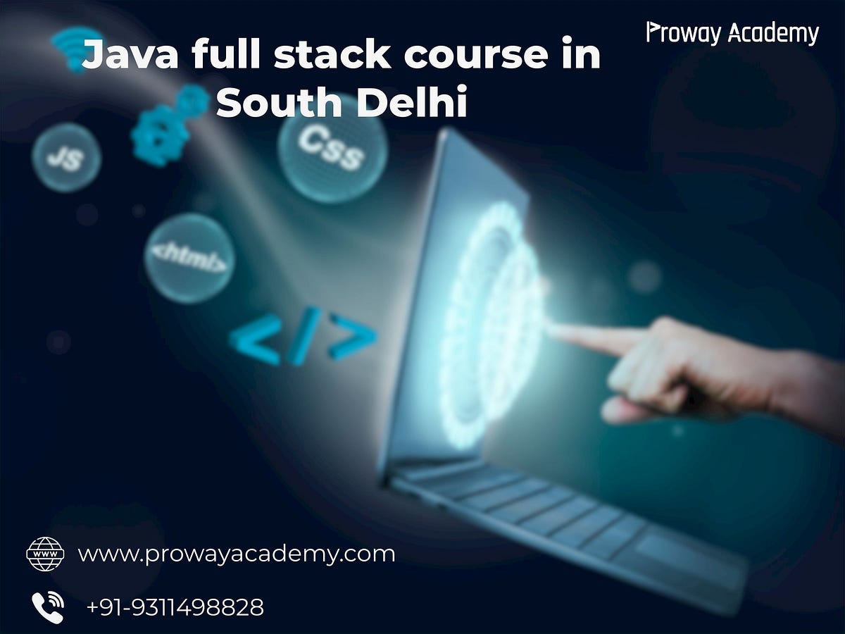 Crafting Web Solutions: Java Full Stack Course in South Delhi at Proway ...