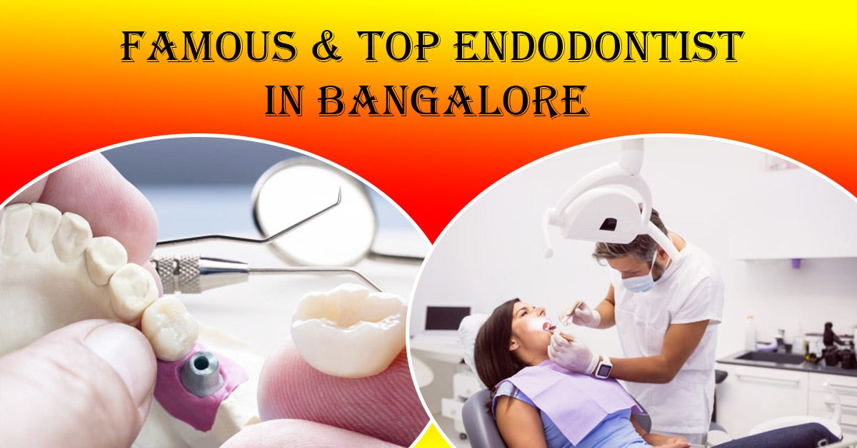 Best Endodontist in Bangalore Endodontist in Bangalore by