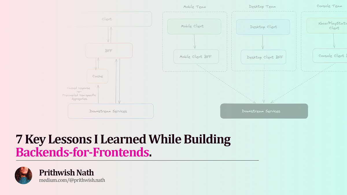 7 Key Lessons I Learned While Building BFFs | JavaScript in Plain English