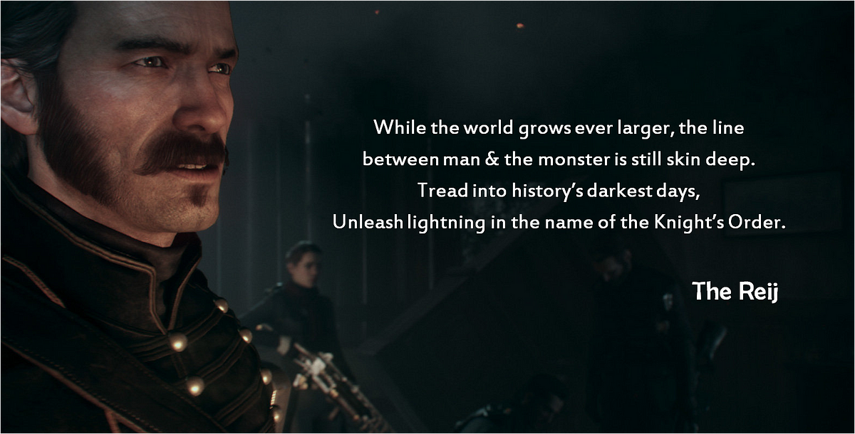 The True Cinematic Gaming Experience — The Order:1886 Review. | By The ...