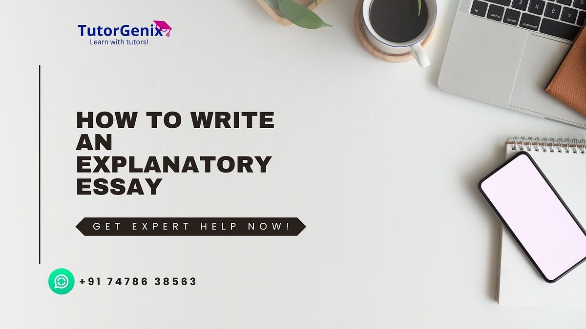 How to Write an Explanatory Essay Effectively Example, Outline, Format