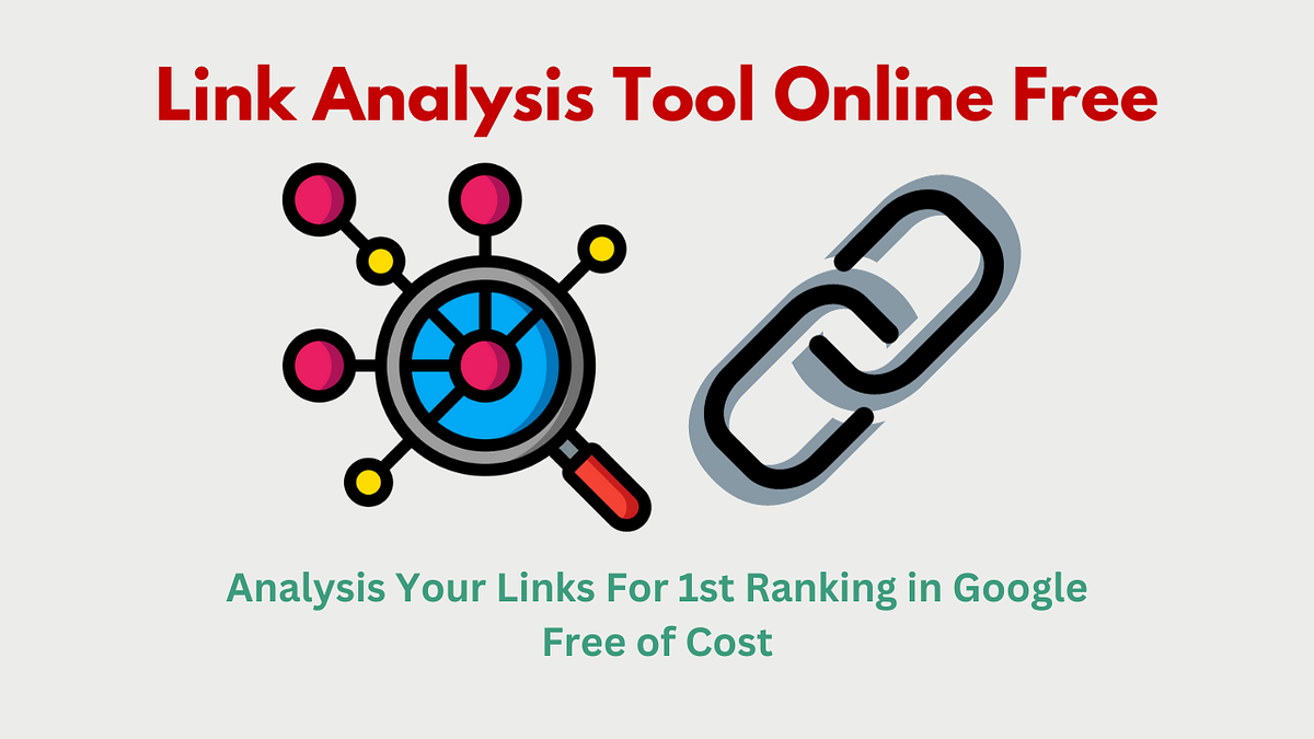 Unveiling the Power of Link Analysis Tools A Comprehensive Guide by