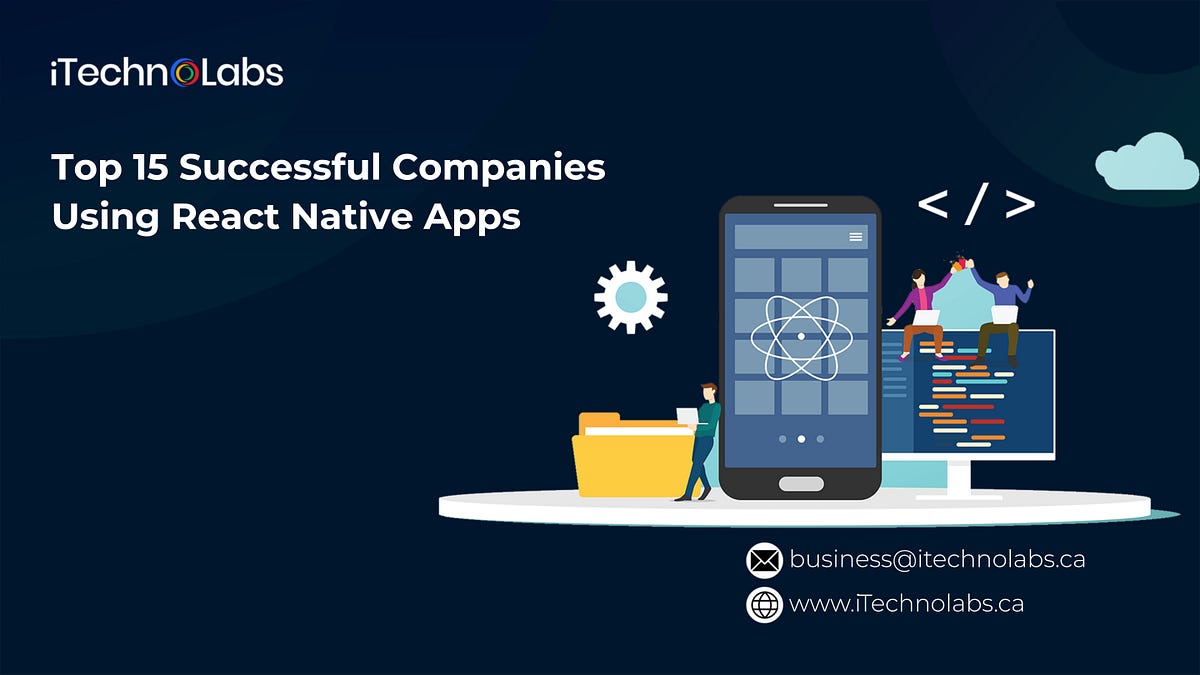 Top 15 Successful Companies Using React Native Apps | Medium