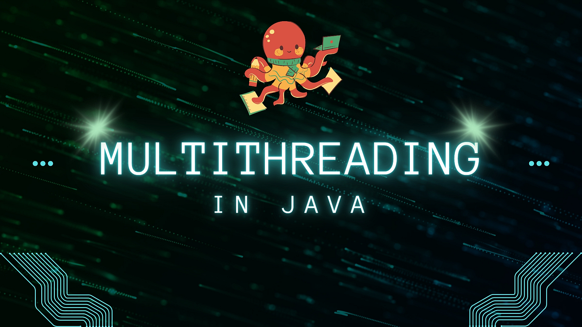 🧵 Multithreading in Java: Taking Your Code and Cracking Interview prep ...