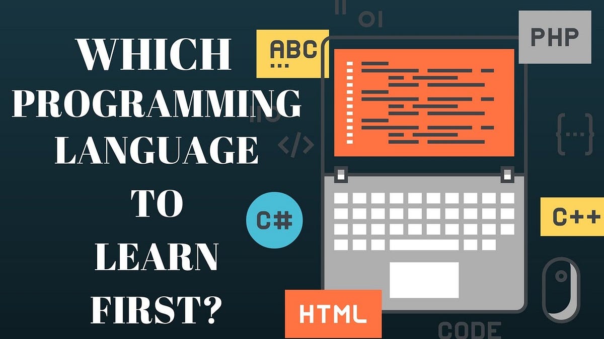 Decoding the First Step: How to Choose Your First Programming Language ...