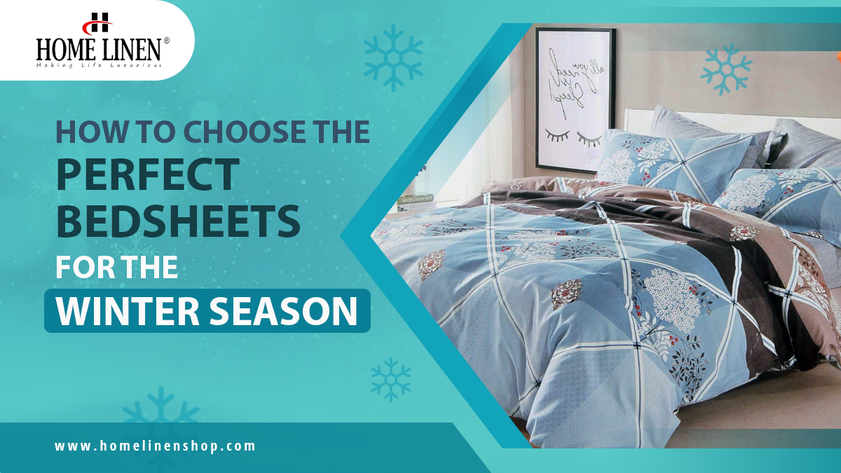 How to Choose the Perfect Bedsheets for the Winter Season by Zephyr