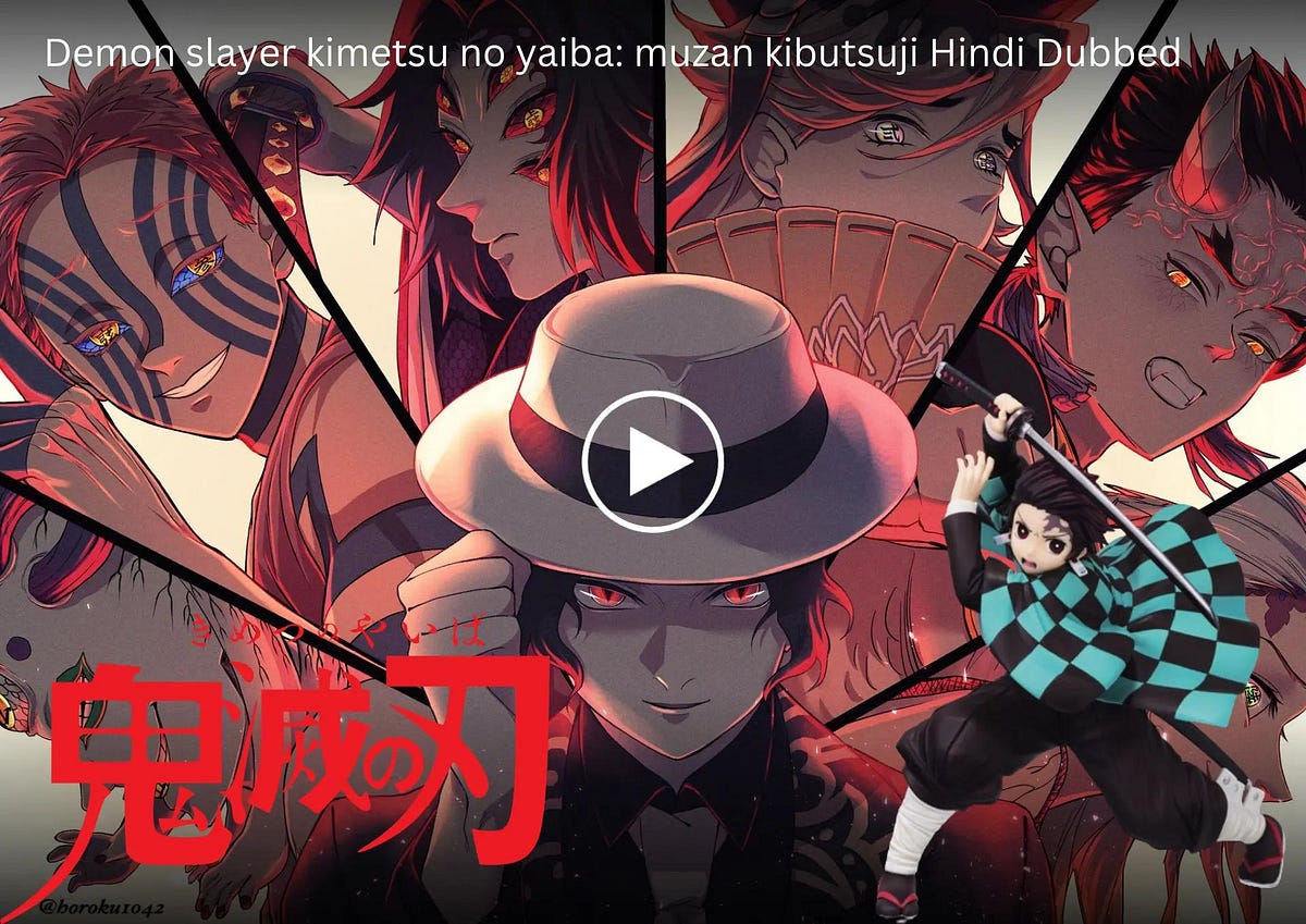 When Will The Dubbed Version Of Demon Slayer Be Released Demon Slayer: Kimetsu no Yaiba Season 4, All Episode Hindi Dubbed | by