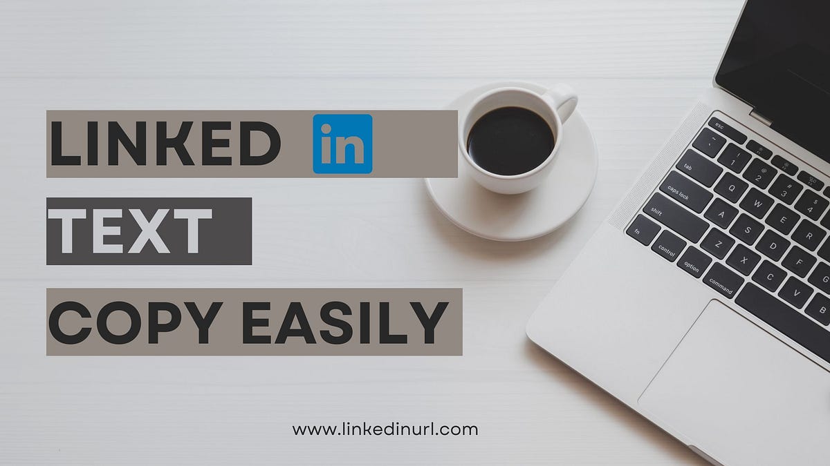 LinkedIn Secrets Unveiled: Copy Text and Download High-Quality Videos ...