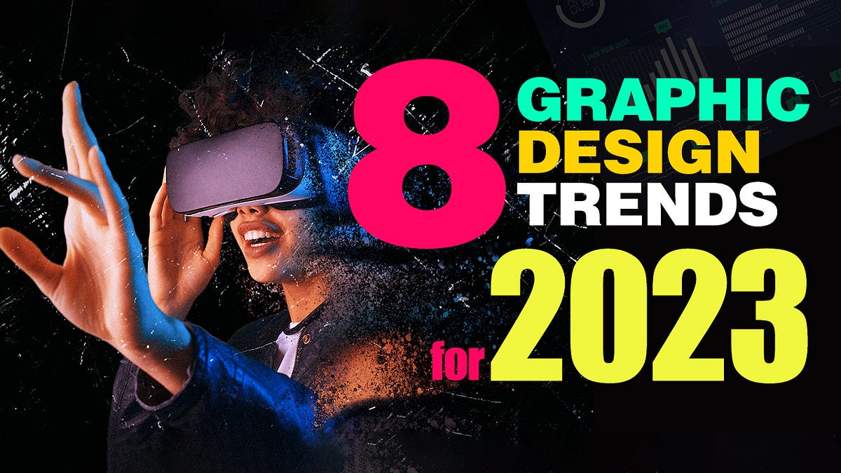 The Future of Graphic Design: The Top Trends to Watch in 2023 | by ...