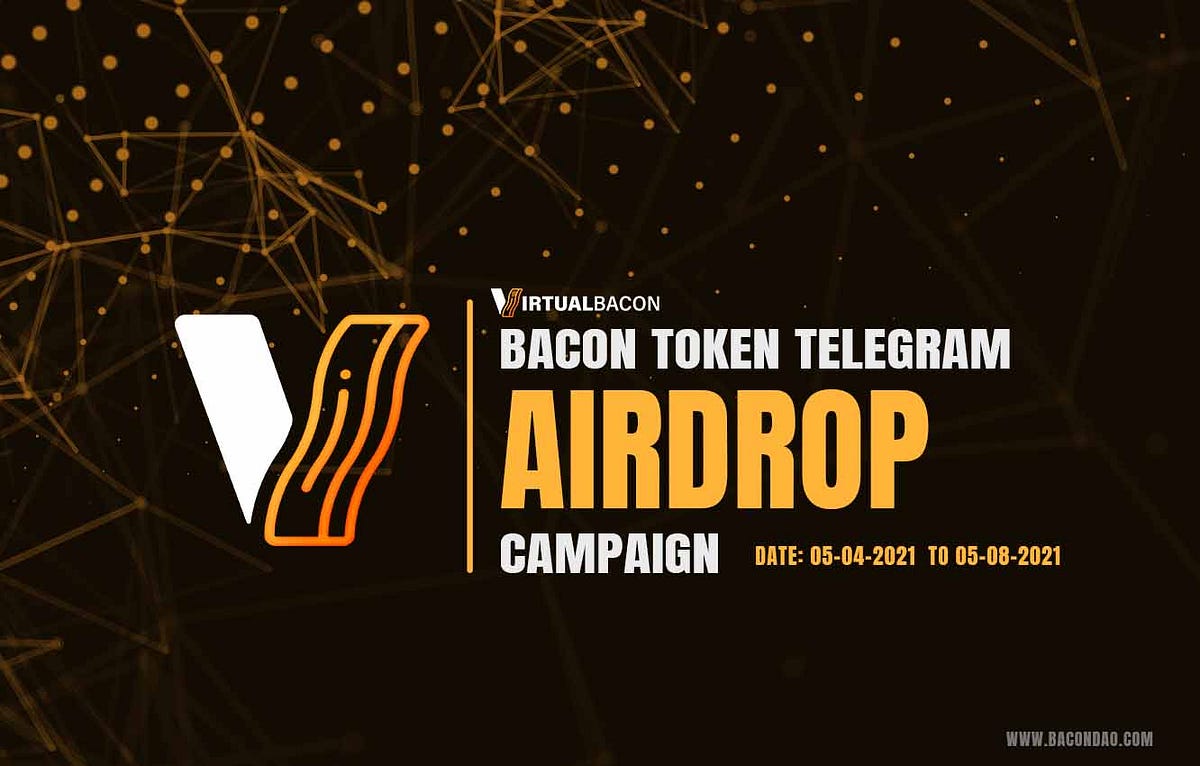 BACON Token Telegram Airdrop Campaign by Joel BaconDAO Medium