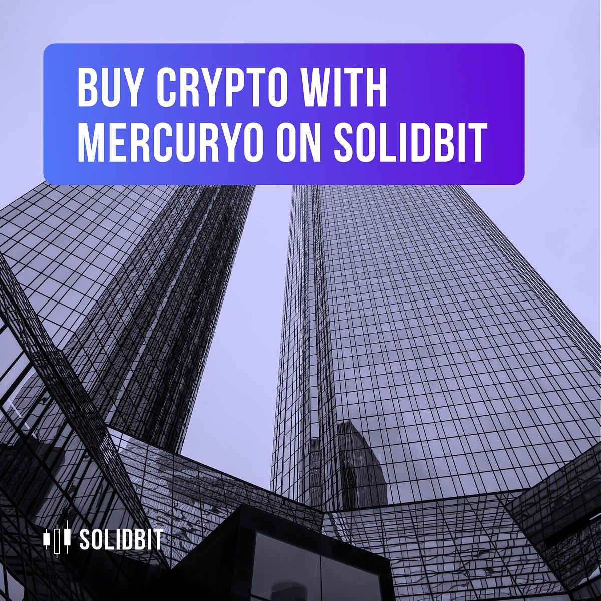 Buying Crypto in Minutes With Mercuryo HowTo by Solidbit Medium