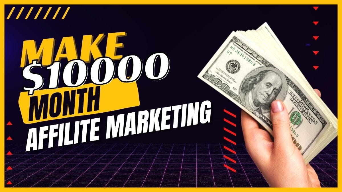 Earn $10k per Month By Affiliate Marketing | by Digital Zaid | Medium