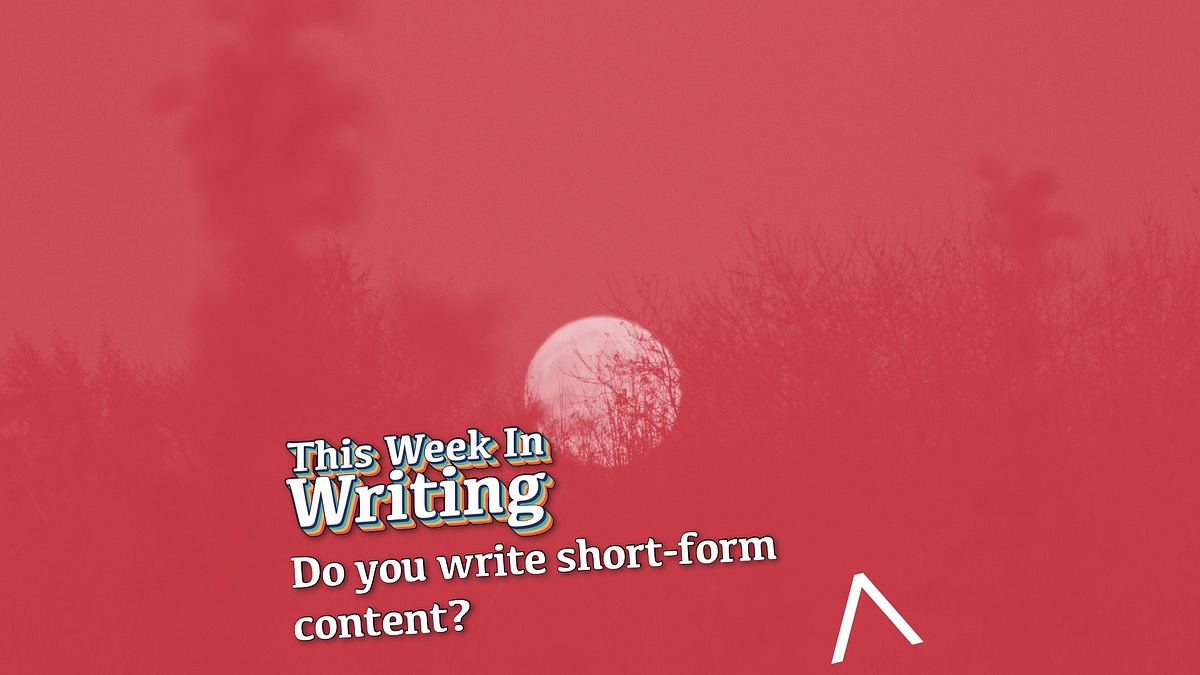 Do You Write Short-Form Content?. This Week In Writing, we bundle up for… |  by Justin Cox | The Writing Cooperative