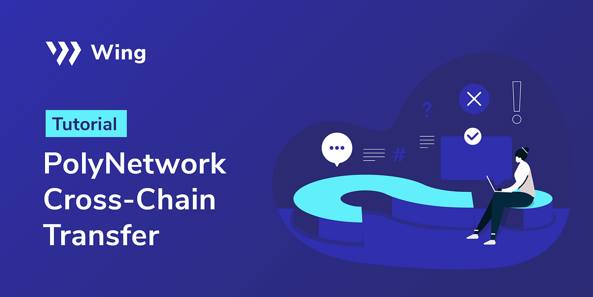 Cross-Chain Transfers via PolyNetwork (Desktop/Mobile Tutorial) | by ...