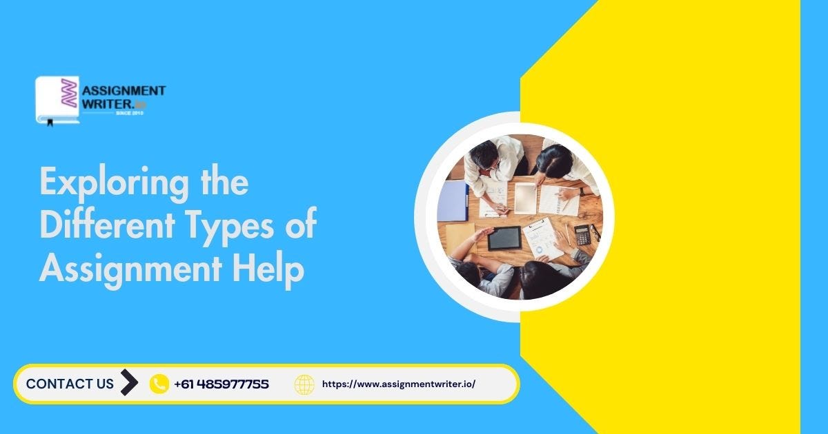 Exploring the Different Types of Assignment Help | by Davidsmith | Jun ...