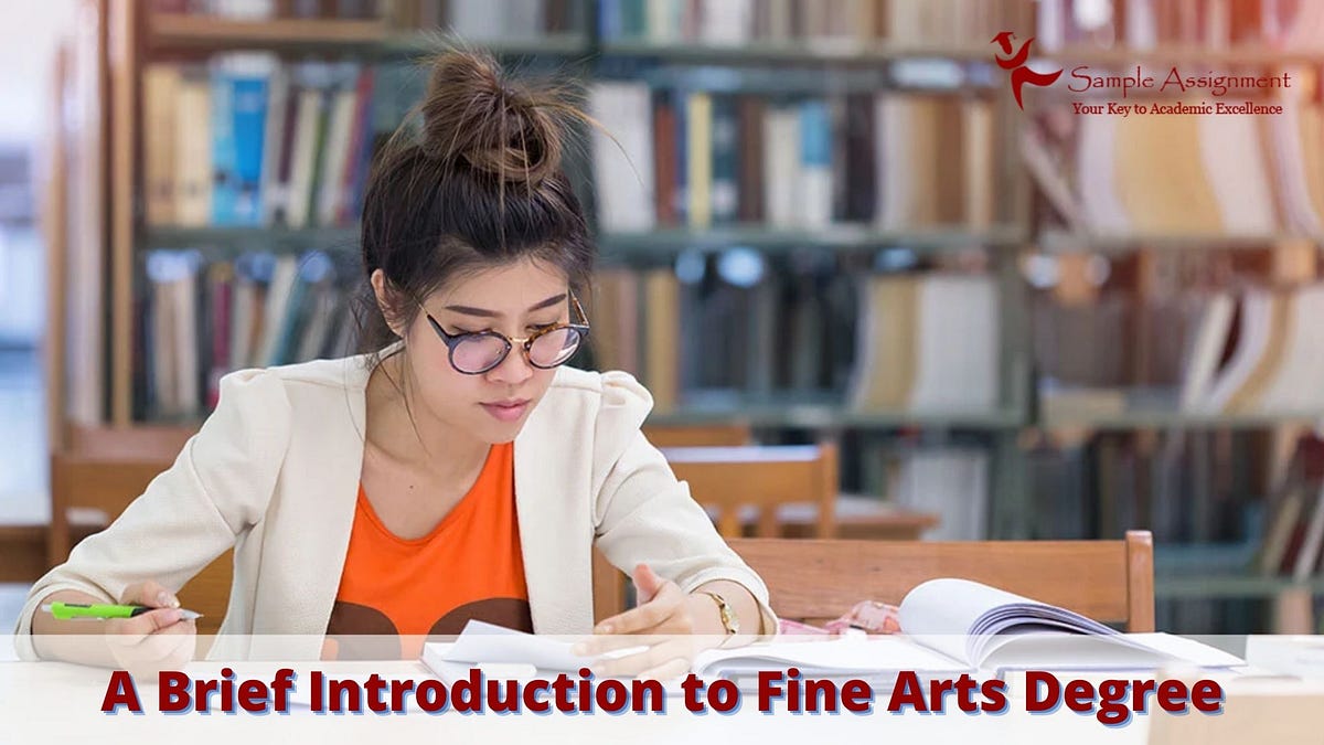 A Brief Introduction to Fine Arts Degree by Mark William Medium