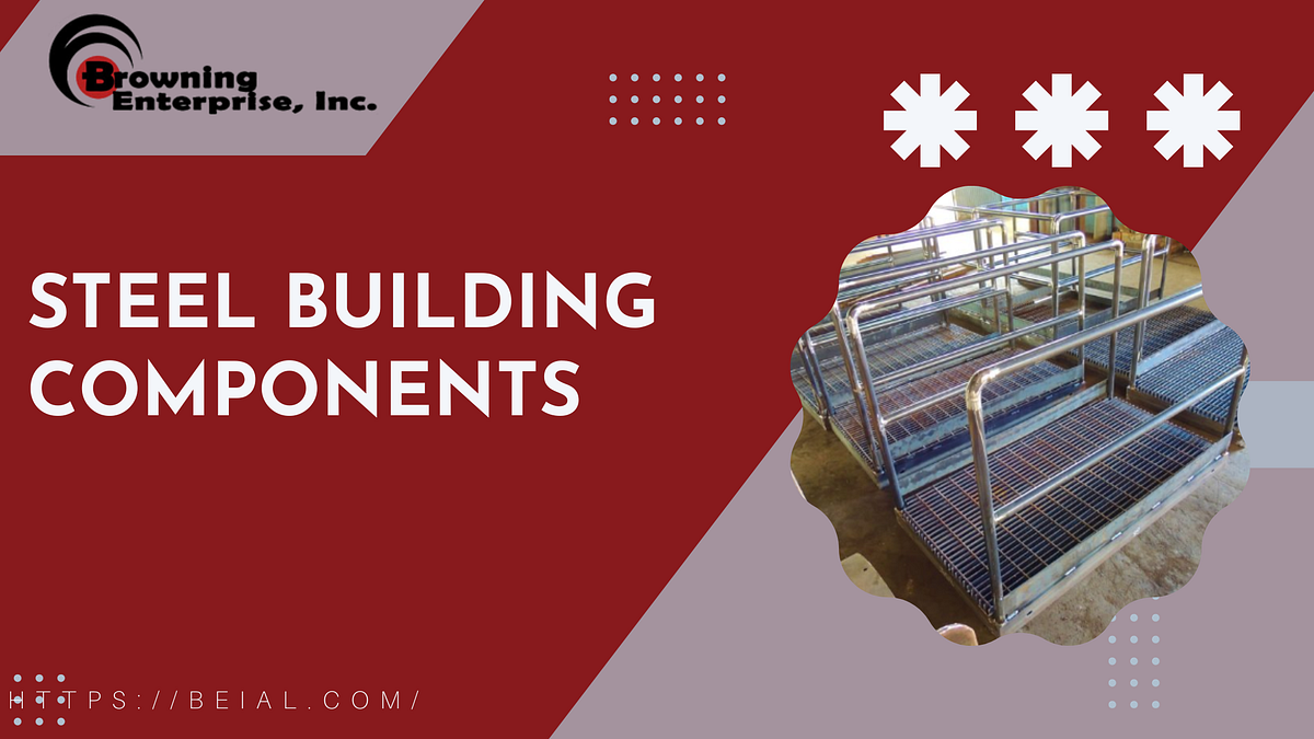 Steel Building Components A StepbyStep Guide by Stephen Kimball