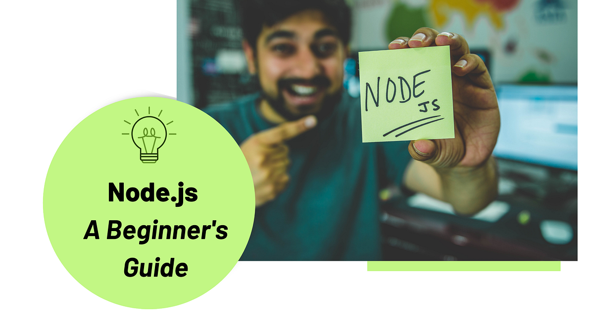 Node.js: A Beginner’s Guide. Node.js is an open source and… | by Pawani ...
