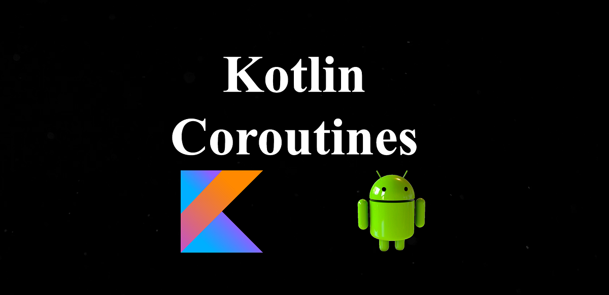 Kotlin Coroutines. What are Coroutines? by Anand Gaur Medium