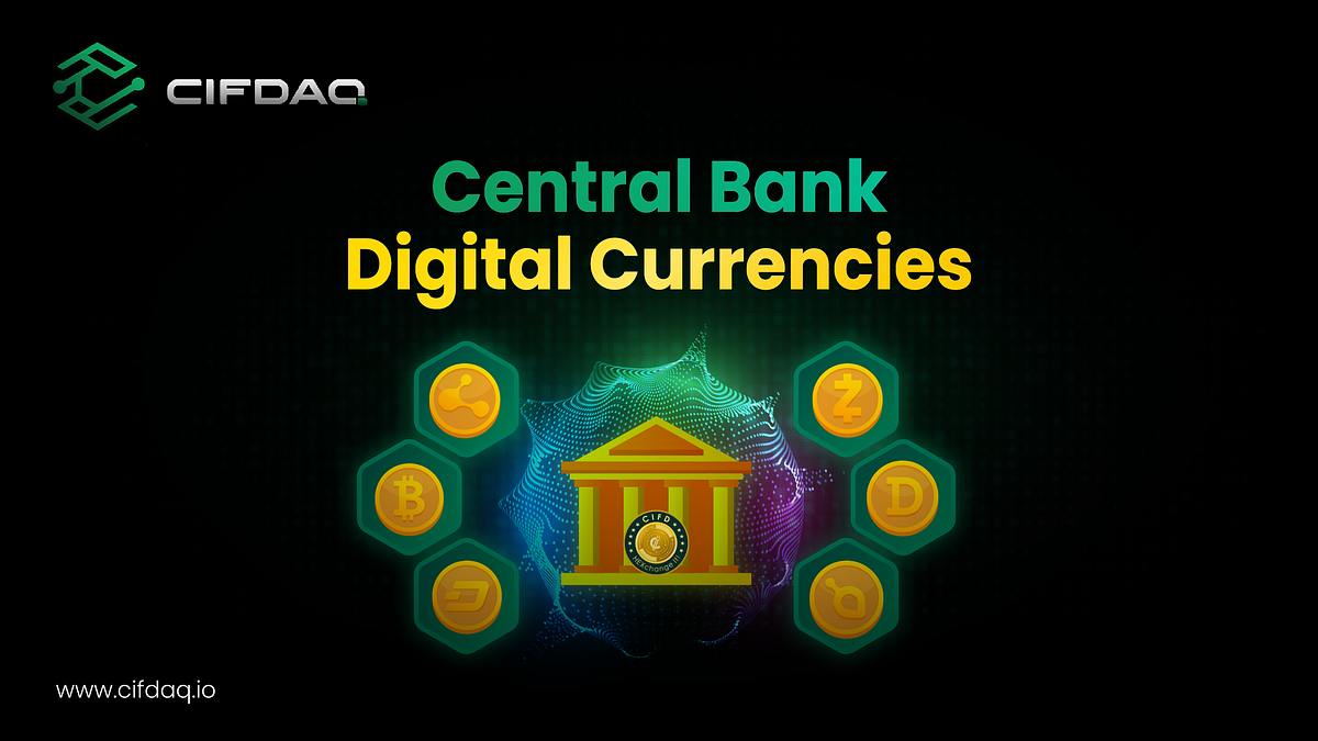 Central Bank Digital Currencies (CBDCs) A New Paradigm Medium