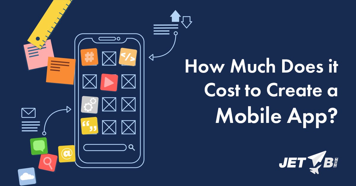 How much does it cost to create a mobile app? | by JET BI | Medium
