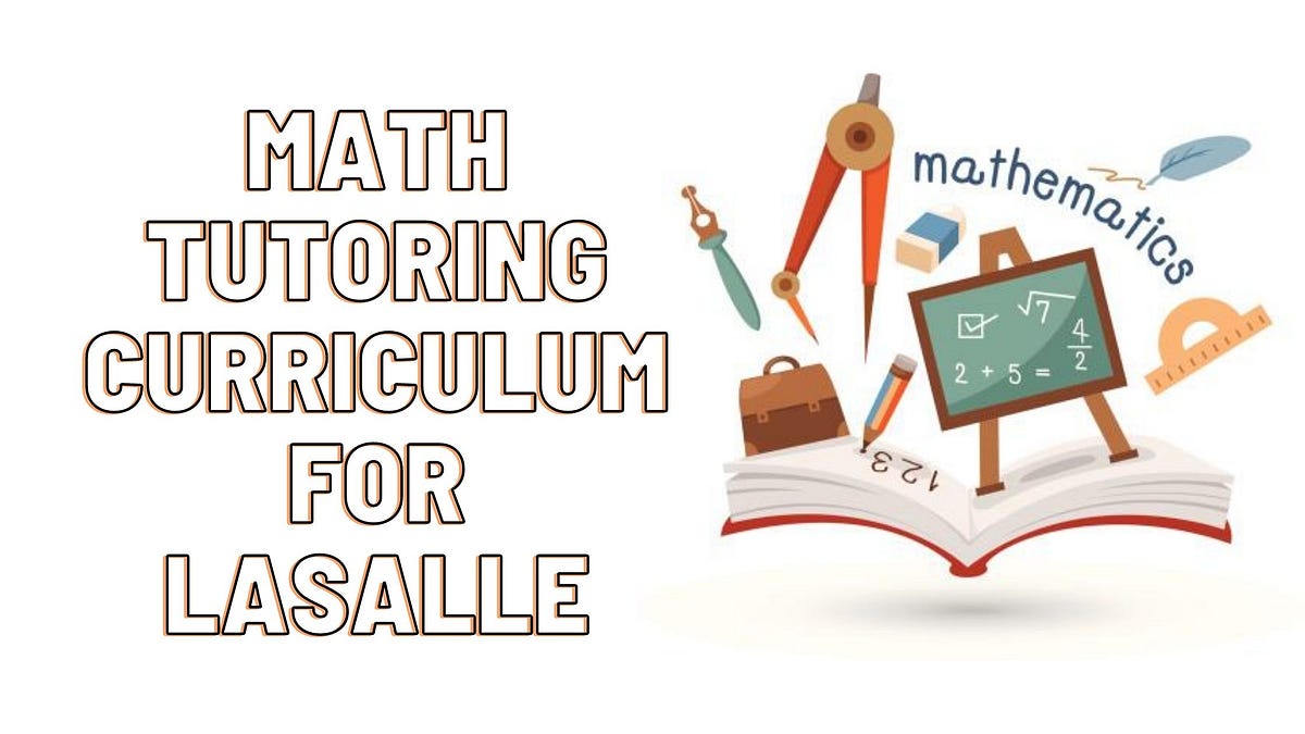Math Tutoring Curriculum for Lasalle by Mathnasium of LaSalle Medium