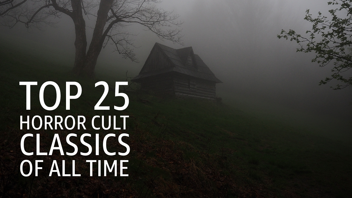 Top 25 Horror Cult Classics of All Time by Amazon Fire TV Amazon