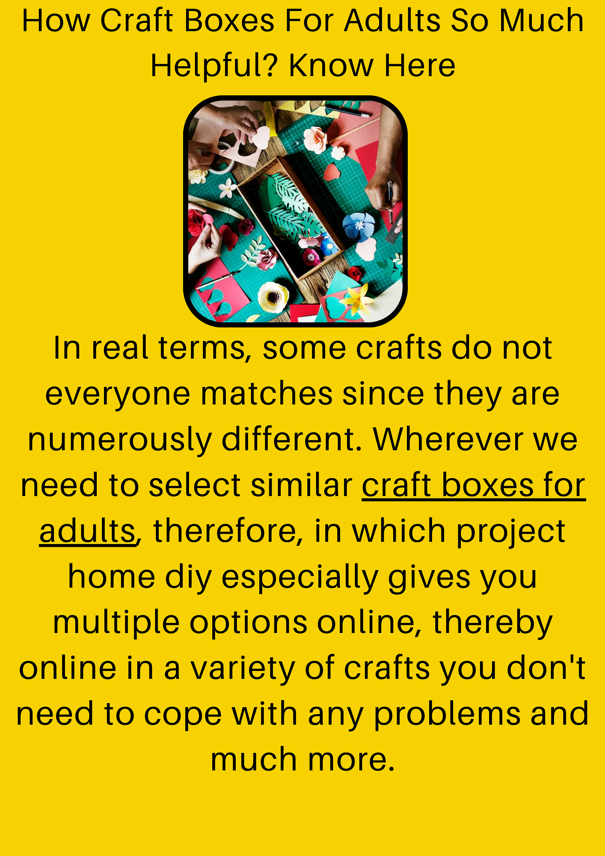 How Craft Boxes For Adults So Much Helpful? Know Here Project Homediy