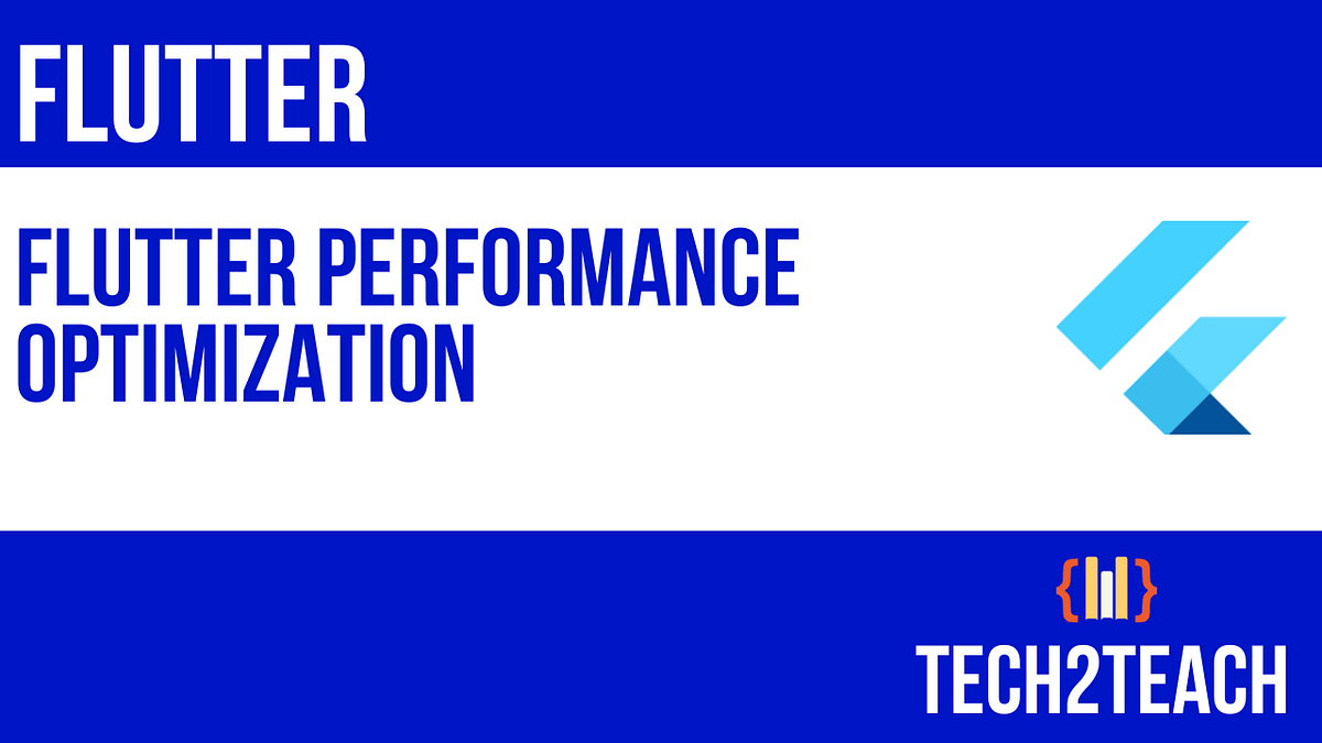 Unleashing the Full Potential: A Guide to Flutter Performance ...