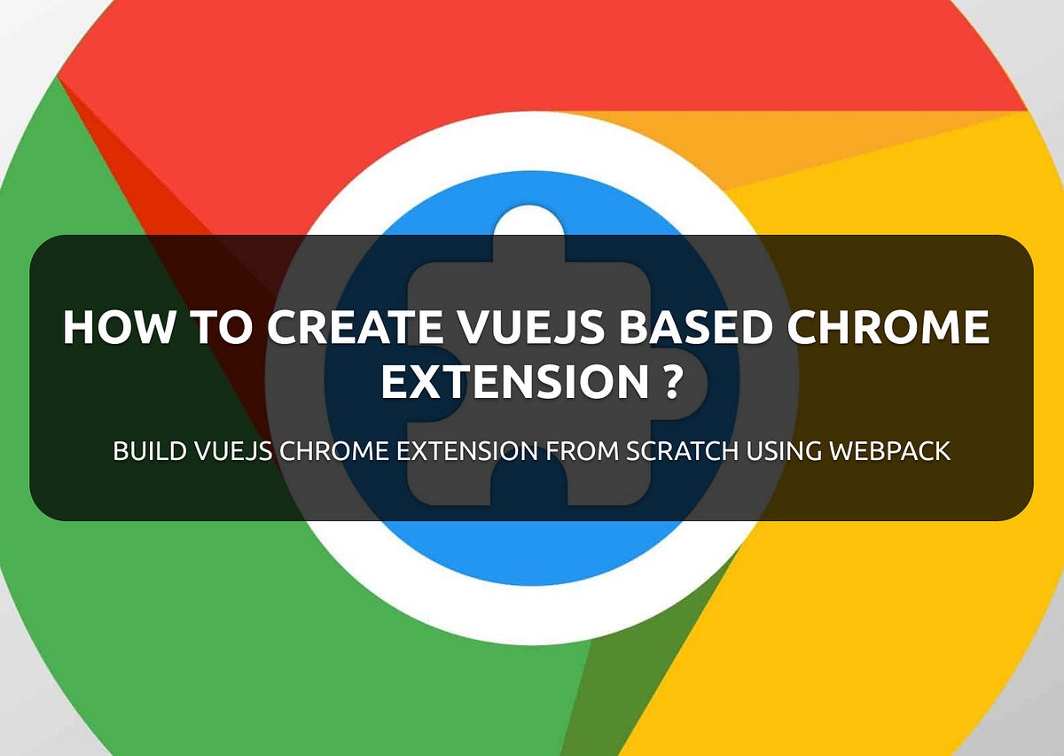 How to Create a Vuebased Chrome Extension by SIHEM BOUHENNICHE