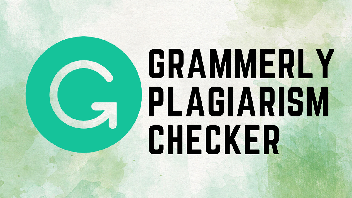 Grammarly Plagiarism Checker A Comprehensive Tool for Academic