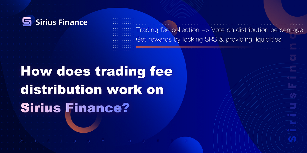 How does trading fee distribution work on Sirius Finance? by Sirius