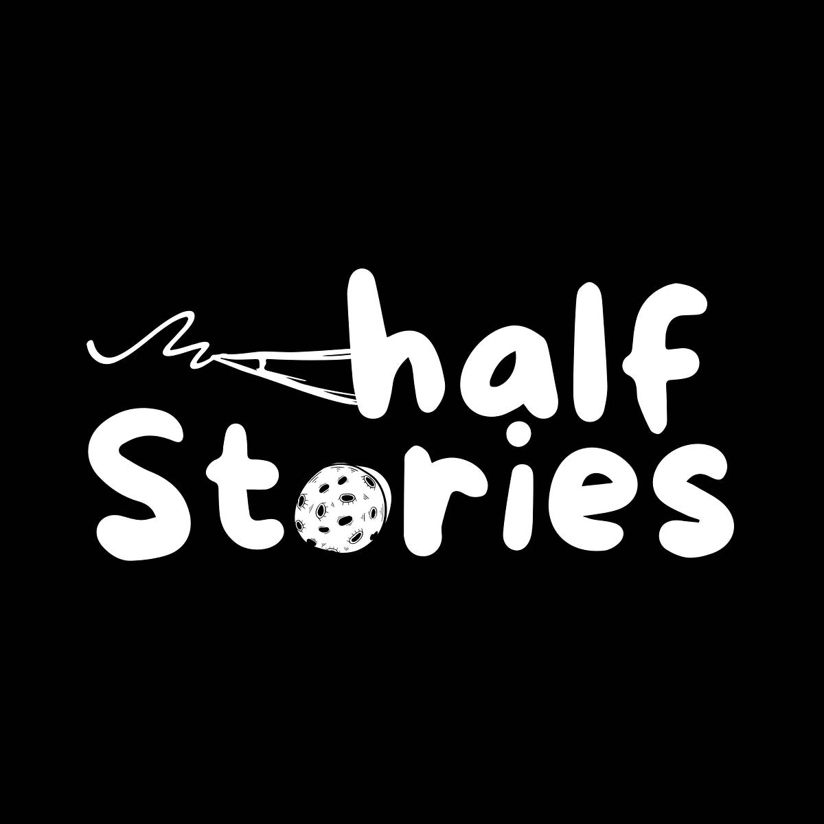 Storytelling Half Stories storytelling-half-stories