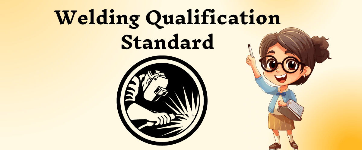 Welding Qualification Standard