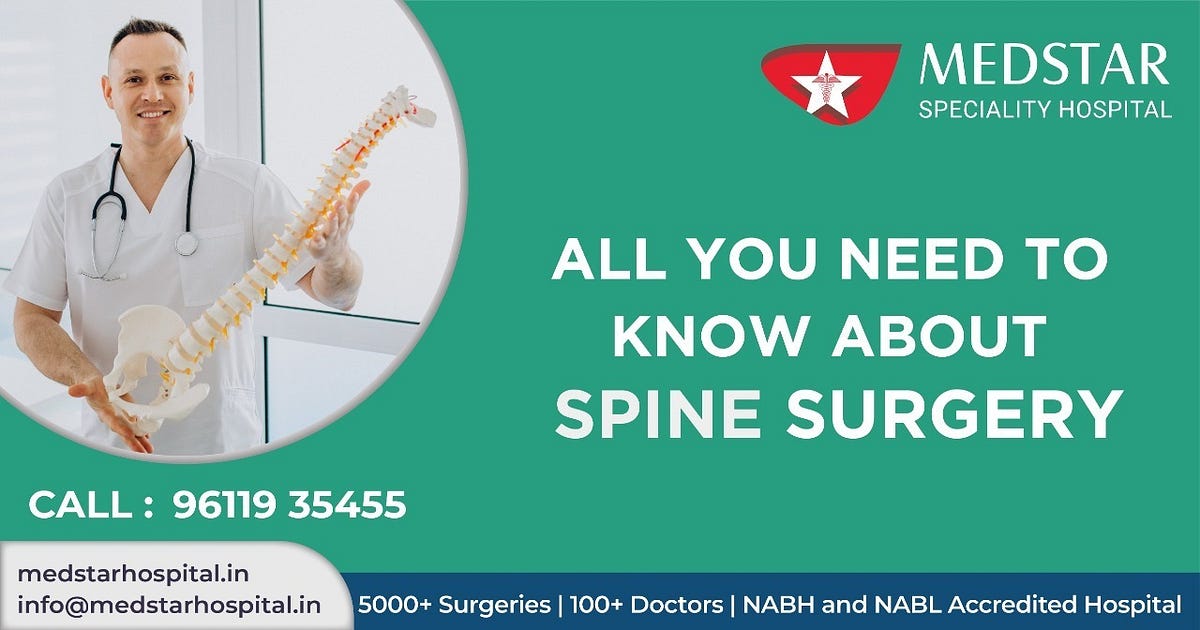ALL YOU NEED TO KNOW ABOUT SPINE SURGERY by medstar hospitalhospital Medium