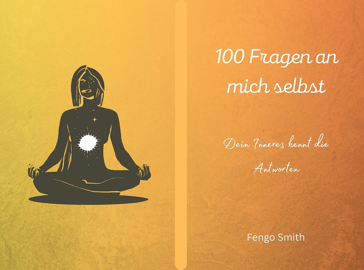 Rezension “100 Fragen an mich selbst Dein Inneres kennt die Antworten” von Fengo Smith by