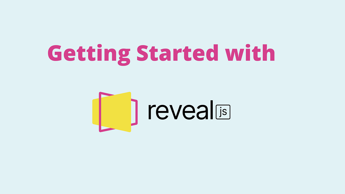 Getting Started With Reveal.js Create First Stunning Presentations on