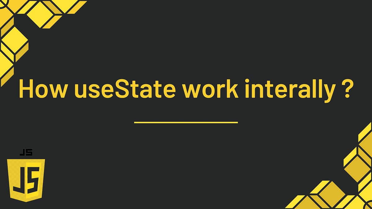 How useState work internally?. React is a popular JavaScript library ...