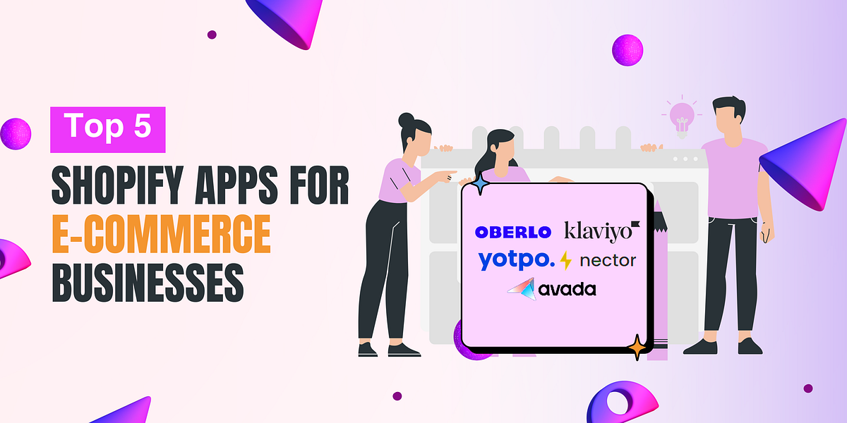Top 5 Shopify Apps for Businesses Boost Your Sales Today