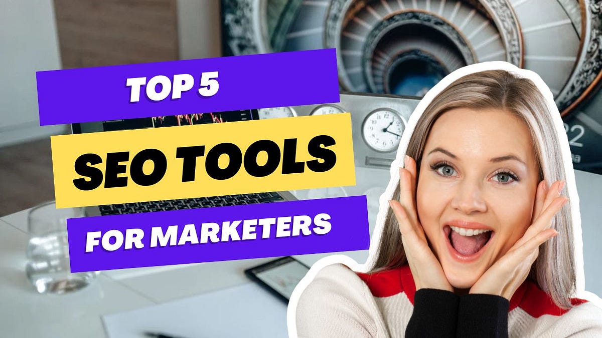 top 5 seo tools for digital marketers must try this all4youah