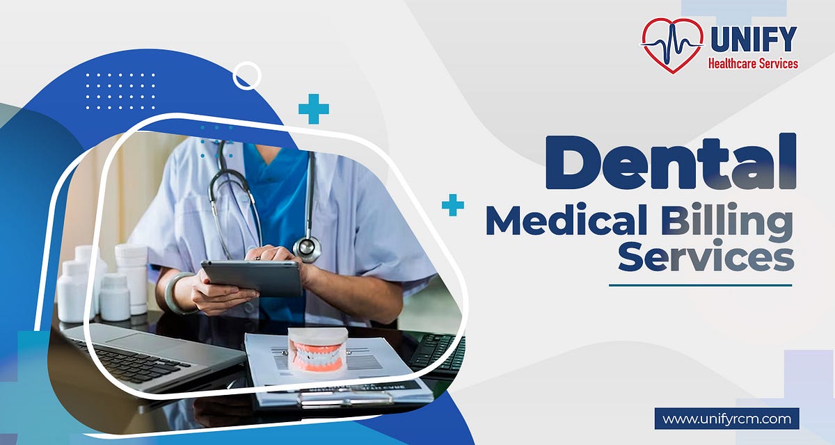 Dental Medical Billing Services Unify RCM by Unify Healthcare