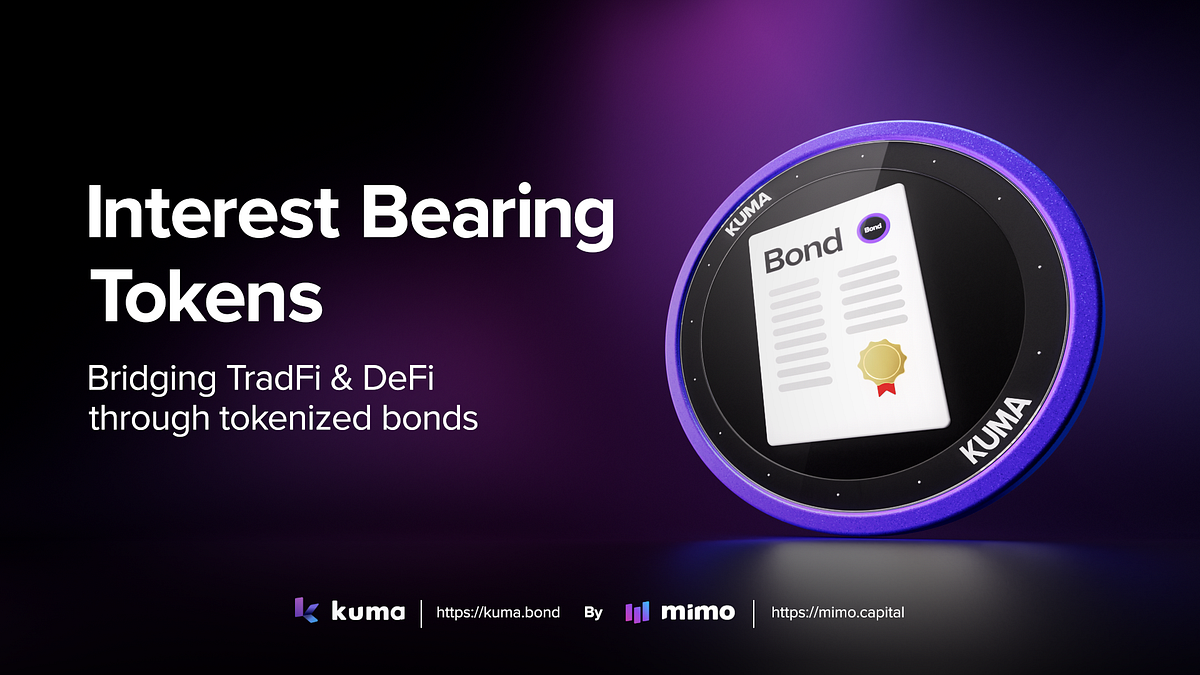 KUMA Protocol by Mimo NFTs and InterestBearing Tokens backed by bonds