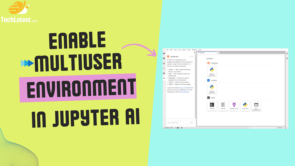 Enable Multiuser Environment in Jupyter AI | Medium