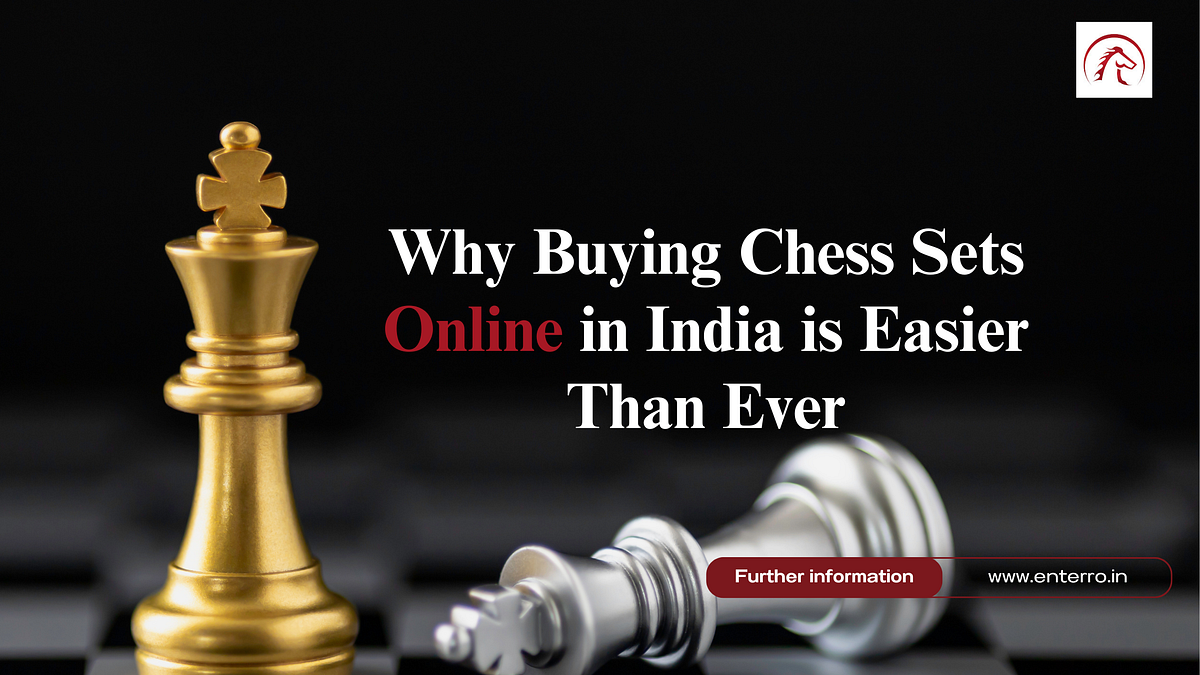 Why Buying Chess Sets Online in India is Easier Than Ever by