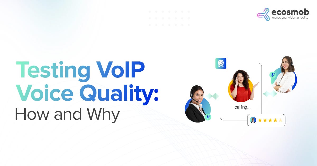 Testing VoIP Voice Quality How and Why by Ecosmob Technologies Jun, 2023 Medium