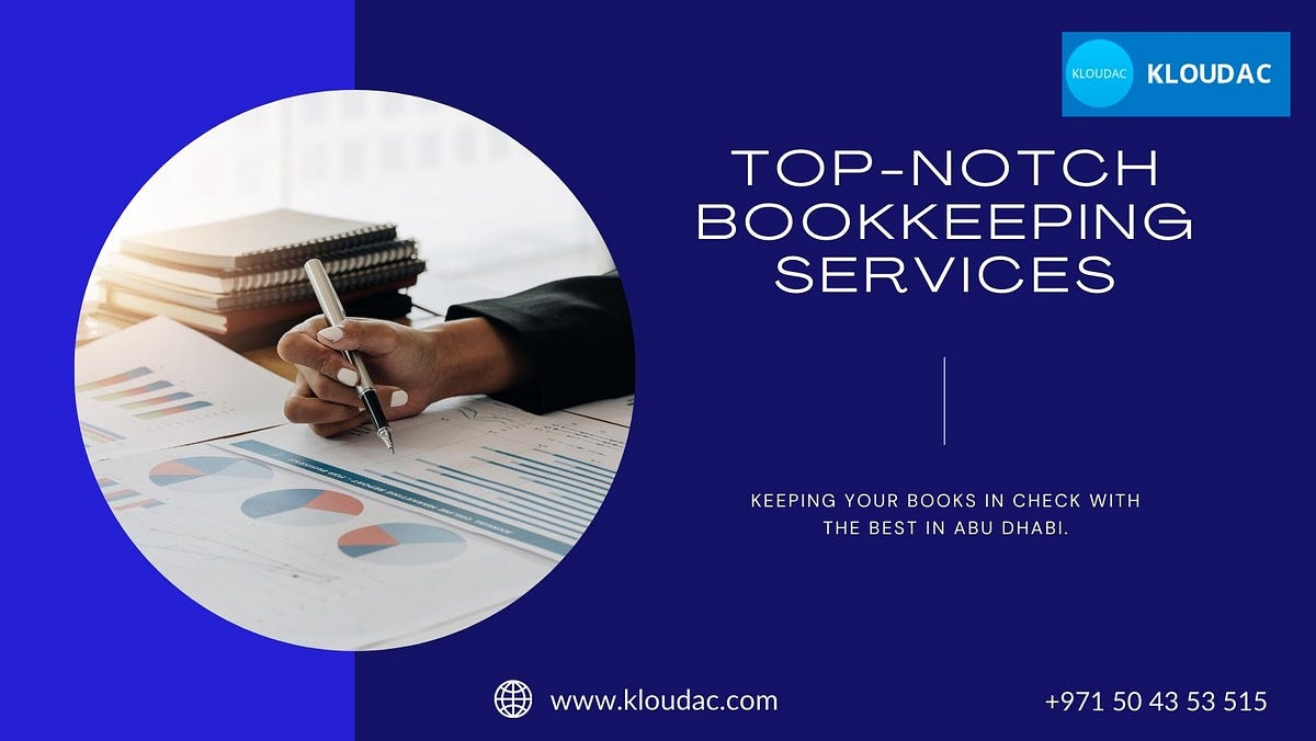 TopNotch Bookkeeping Services in Abu Dhabi KLOUDAC Accounting and