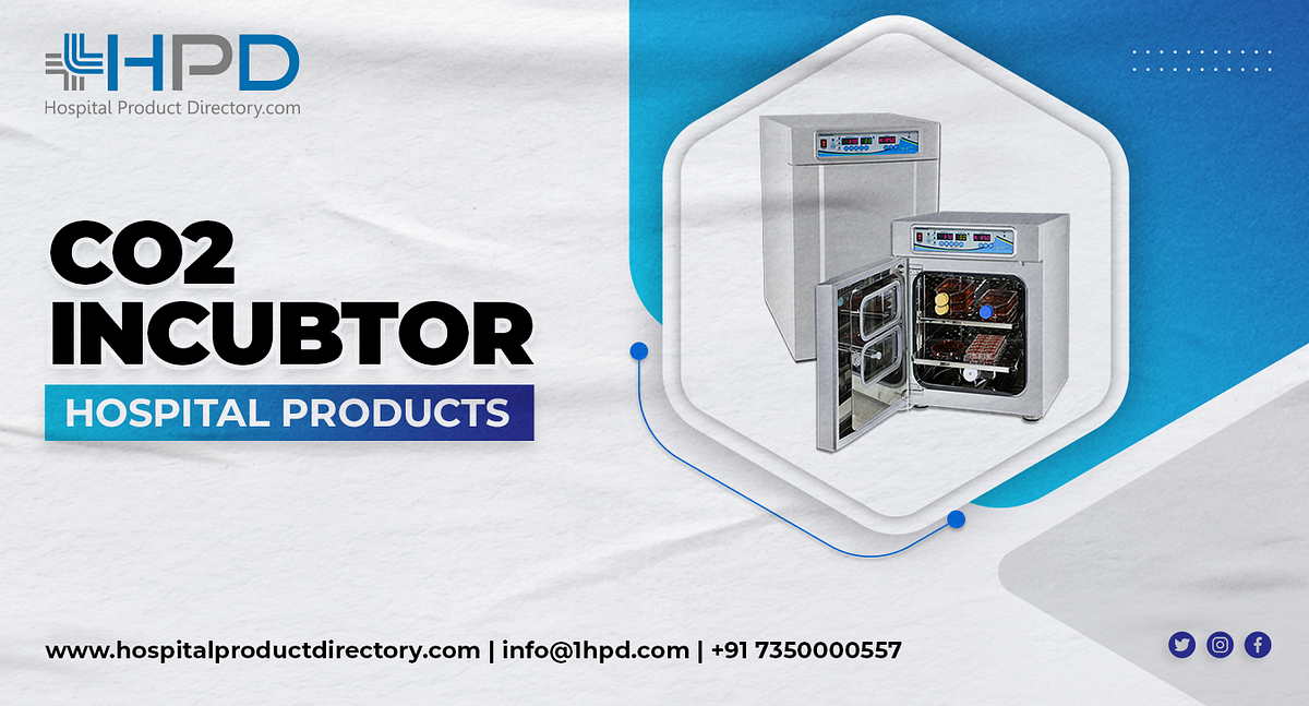 What is the co2 incubator, and how does it work? by Reena Verma Medium