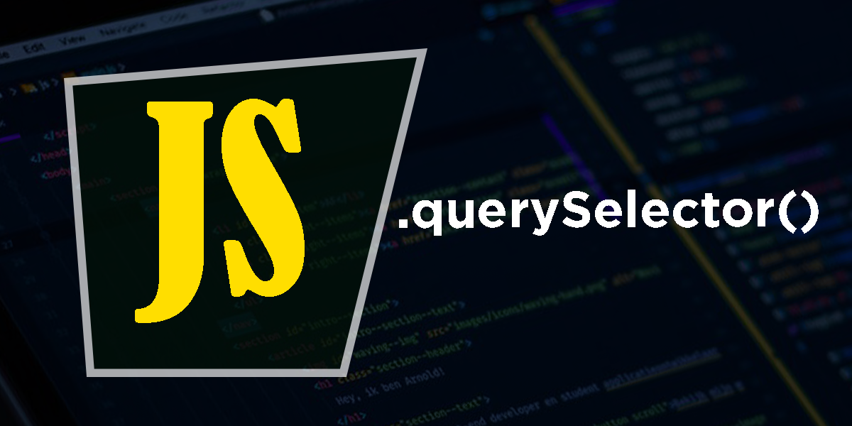 How beauty is querySelector() ?. What is JavaScript querySelector? by