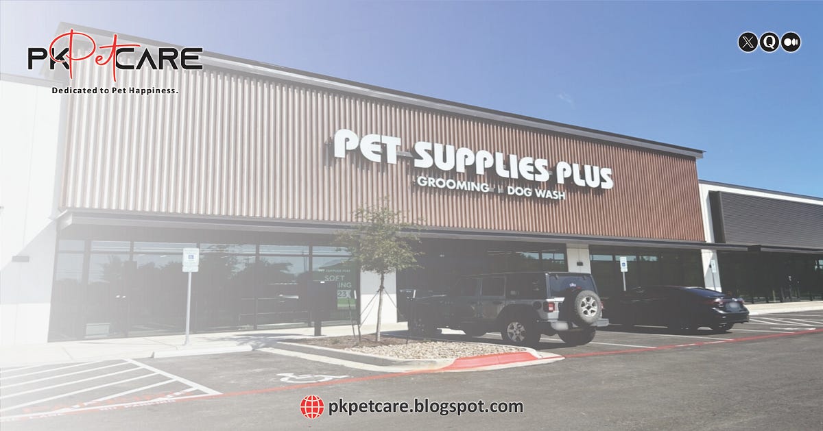 Pet Supplies Plus Your Pet’s Happy Place! by Pk Pet Care Oct, 2023