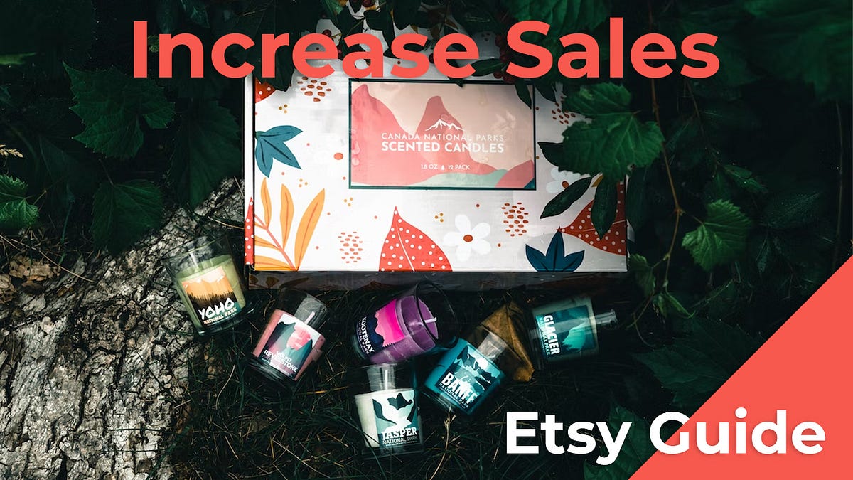 How To Increase Sales On Etsy Guide) Medium